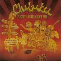 Chibuku - 15 Years Of Psychotic Power Rock'n'Roll