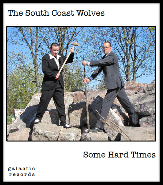 South Coast Wolves - Some Hard Times