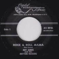 Roy James And The Rhythm Rockers - Rock & Roll Mama / I'll Always Be Happy
