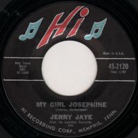 Jerry Jaye - My Girl Josephine / Five Miles From Home