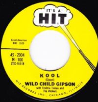 Wild Child Gipson - Kool / Lost Control