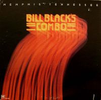Bill Black's Combo - Memphis, Tennessee