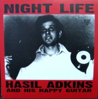 Hasil Adkins And His Happy Guitar - Night Life