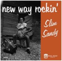 Slim Sandy - New Way Rockin'
