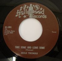 Mule Thomas - Take Some And Leave Some / Blow My Baby Back