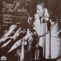 Sonny Til & The Orioles - Hold Me, Thrill Me, Kiss Me