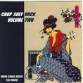 VA: - Chop Suey Rock - Songs About The Orient Vol. 2