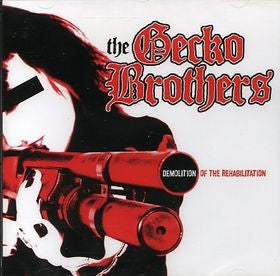 Gecko Brothers - Demolition Of The Rehabilitation