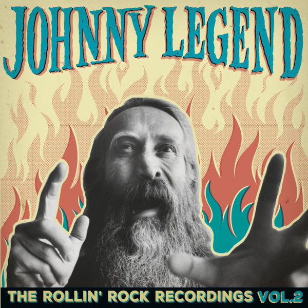 Johnny Legend - The Rollin' Rock Recordings Vol. 2
