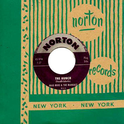 Mad Mike & The Maniacs - The Hunch / Quarter To Four