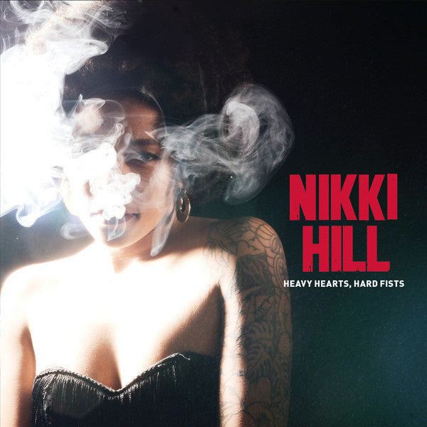 Nikki Hill: Heavy Hearts, Hard Fists