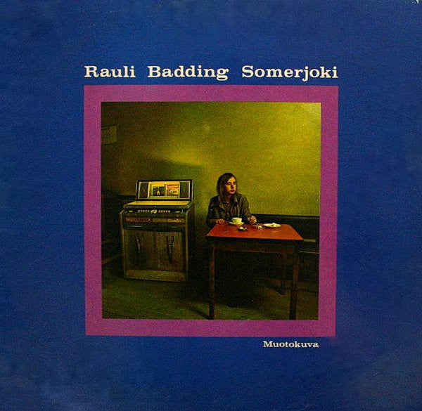 Rauli Badding Somerjoki - Muotokuva