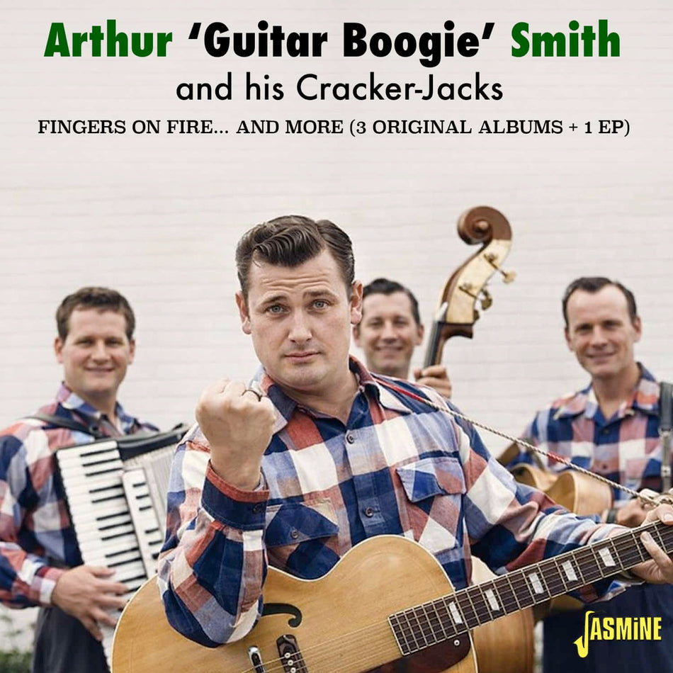 Arthur "Guitar Boogie" Smith And His Cracker-Jacks: Fingers On Fire... And More