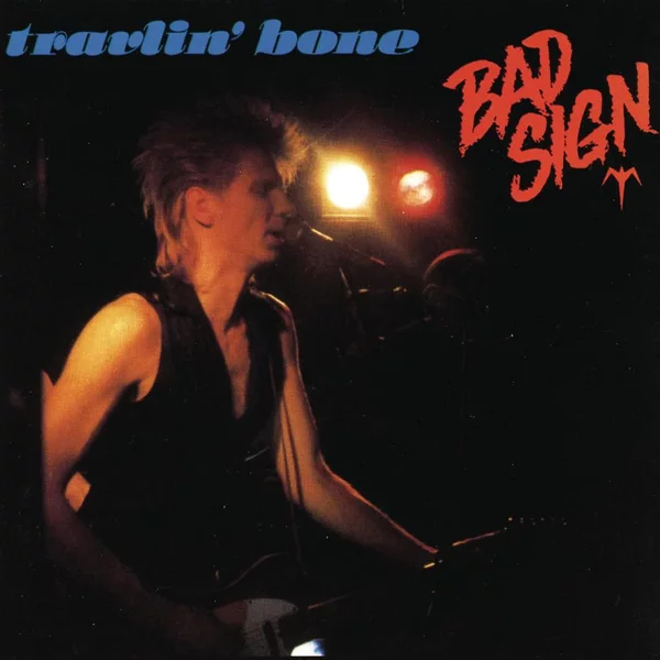 Bad Sign: Travlin’ Bone LP