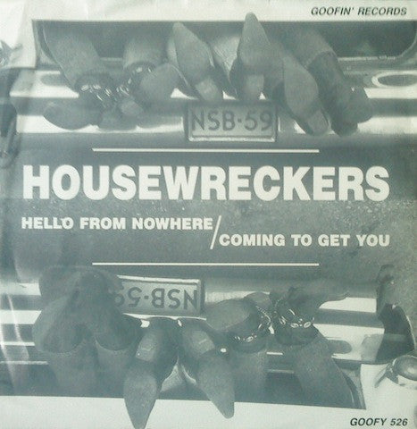 Housewreckers - Hello From Nowhere / Coming To Get You
