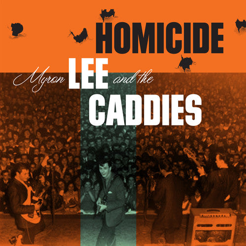 Myron Lee And The Caddies - Homicide / Aw C'mon Baby