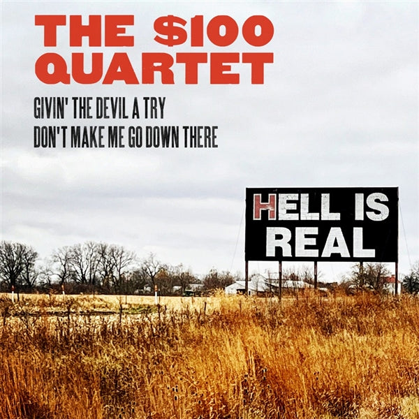 The $ 100 Quartet: Givin' The Devil A Try