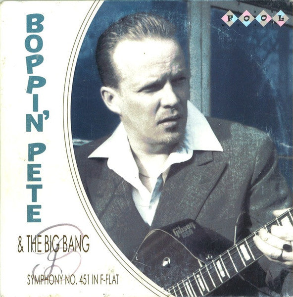 Boppin' Pete & The Big Bang - Symphony No 451 CDEP