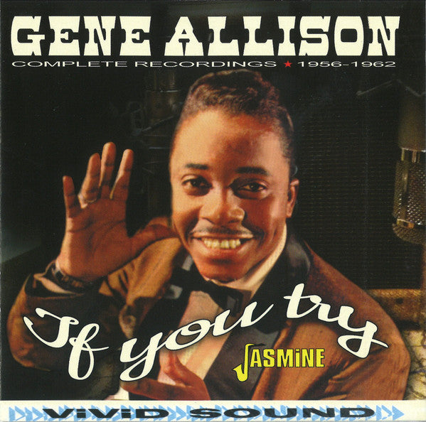 Gene Allison: If You Try - Complete Recordings 1956-1962