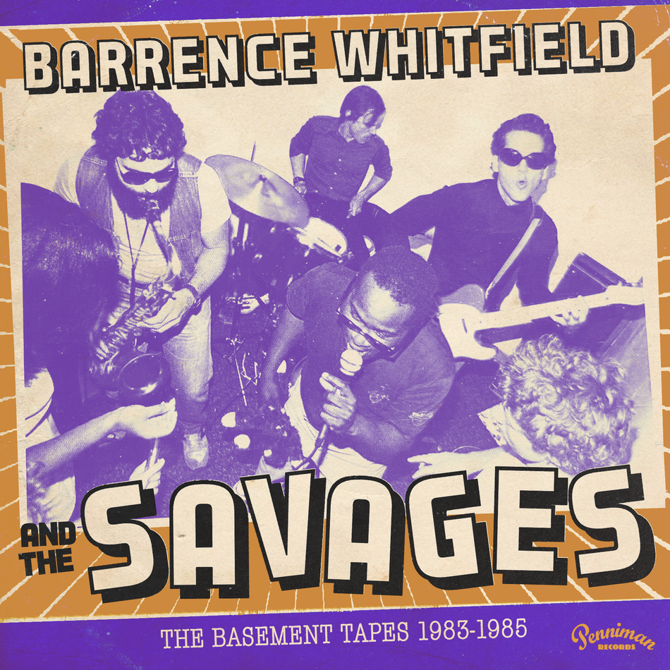 Barrence Whitfield & And The Savages:  Basement Tapes 1983-85 LP