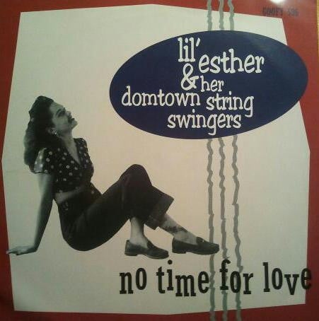 Lil' Esther And Her Domtown String Swingers - No Time For Love EP