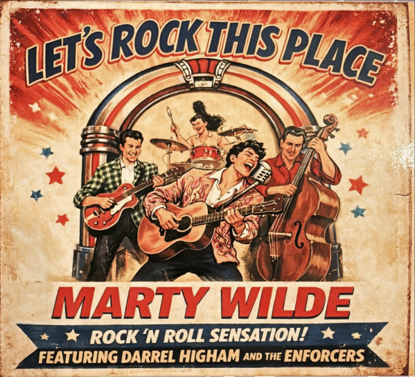 Marty Wilde featuring Darrel Higham & The Enforcers: Let's Rock This Place