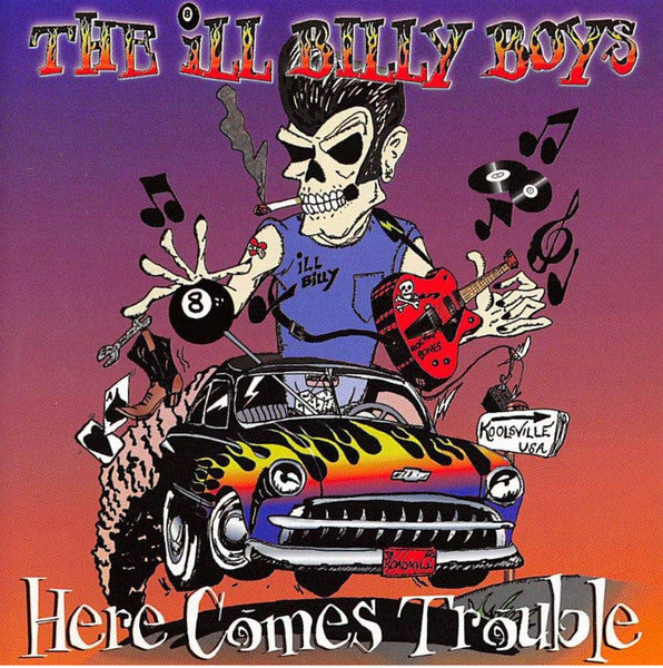 Ill Billy Boys - Here Comes Trouble
