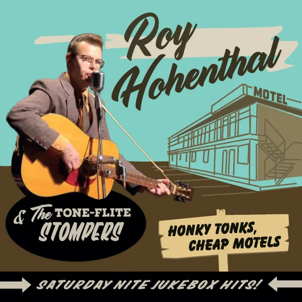 Roy Hohenthal & The Tone-Flite Stompers: Honky Tonks, Cheap Motels 10"