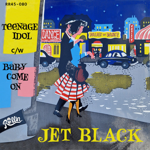 Jet Black: Teenage Idol / Baby Come On