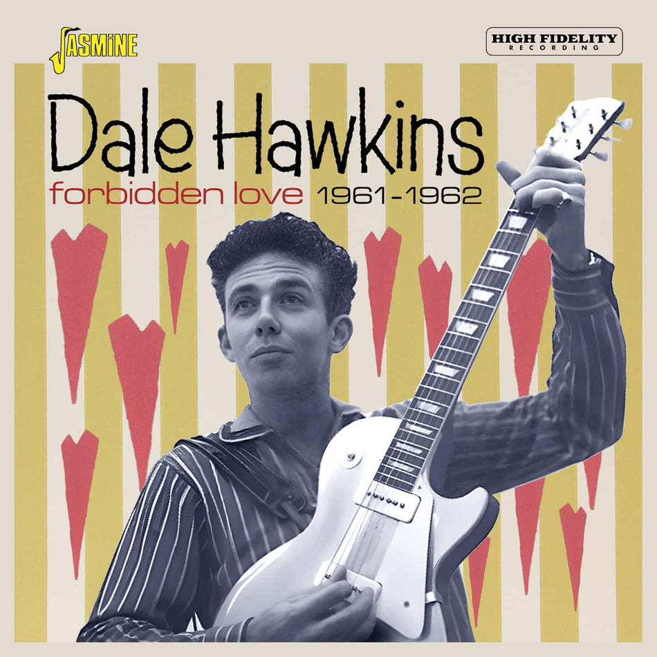 Dale Hawkins: Forbidden Love 1961-1962