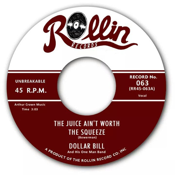Dollar Bill: Gotta Keep Movin' On / The Juice Ain't Worth The Squeeze