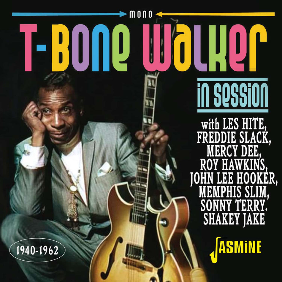 VA: T-Bone Walker In Session 1940-1962