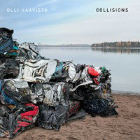 Olli Haavisto - Collisions 2LP