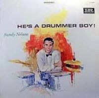 Sandy Nelson - He's A Drummer Boy!