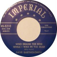 Dave Bartholomew - Who Drank The Beer While I Was In the Rear