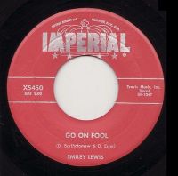 Smiley Lewis - Go On Fool / Goin' To Jump And Shout