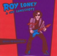 Roy Loney & The Longshots - Kick Out The Hammmmons