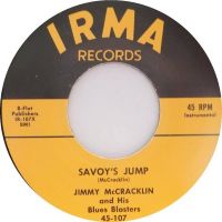 Jimmy McCracklin And His Blues Blasters - Savoy's Jump / I'm The One