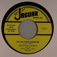 Dorothea Fleming And The Danny Small Orch - I'm Glad You're Leaving Me / The Devil Is Mad