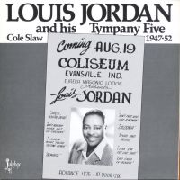 Louis Jordan - Cole Slaw 1947-52