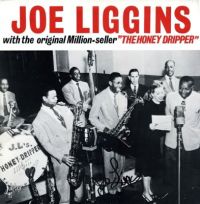 Joe Liggins - The Honey Dripper
