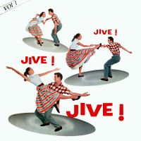 VA: - Jive! Jive! Jive! Vol. 1
