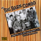 The Big Barn Combo - Comin' All The Way From Detroit City