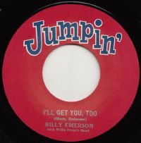 Billy Emerson With Wille Dixon's Band / Mac Rebbenack & His - I'll Get You, Too / Sahara