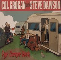 Col Grogan With Steve Dawson - Pye Corner Rock