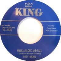 Piney Brown / Red McAllister And His Orchestra - Walk-A-Block-And-Fall / / Eggs And Grits