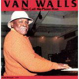 Van Walls - They Call Me Piano Man