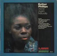 Esther Phillips - Alone Again, Naturally