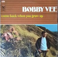 Bobby Vee with The Strangers - Come Back When You Grow Up