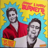 Johnny & Dorsey Burnette - Johnny & Dorsey Burnette